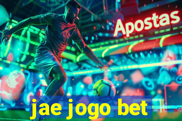 jae jogo bet